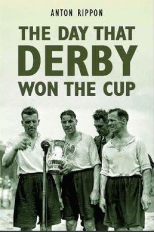 Cover of The Day That Derby Won the Cup