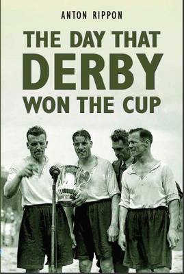 Book cover for The Day That Derby Won the Cup