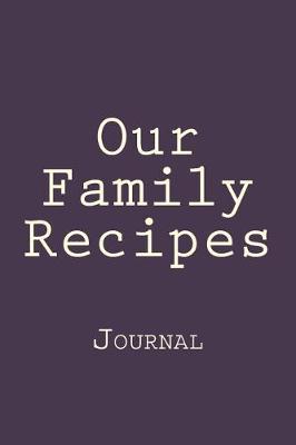 Book cover for Our Family Recipes