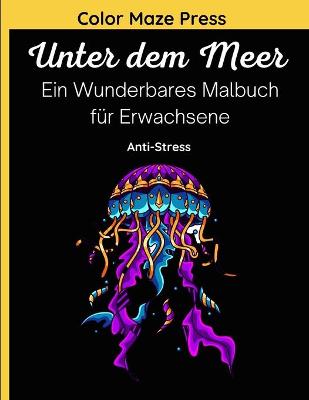 Book cover for Unter dem Meer - Ein Wunderbares Malbuch fur Erwachsene