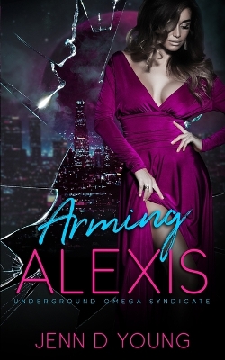 Book cover for Arming Alexis