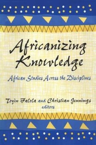 Cover of Africanizing Knowledge