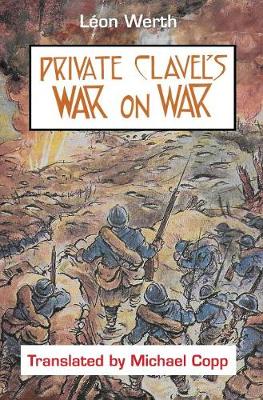 Book cover for Private Clavel's War on War