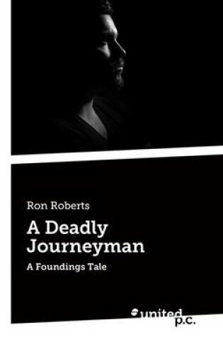 Cover of A Deadly Journeyman