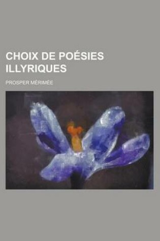 Cover of Choix de Poesies Illyriques