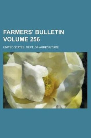Cover of Farmers' Bulletin Volume 256