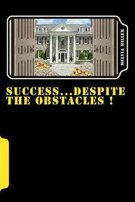 Book cover for SUCCESS..despite the obstacles !