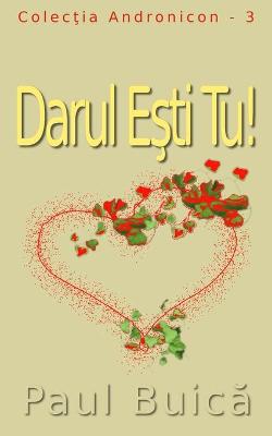 Cover of Darul Eşti Tu!