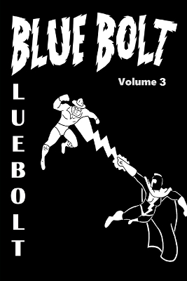 Book cover for Blue Bolt Volume 3