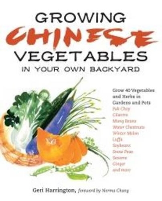 Book cover for Growing Chinese Vegetables in Your Own Backyard