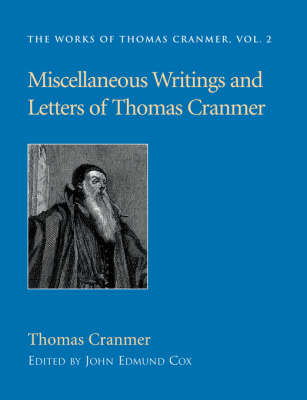 Book cover for Miscellaneous Writings and Letters of Thomas Cranmer