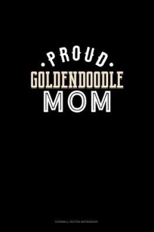 Cover of Proud Goldendoodle Mom