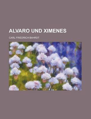 Book cover for Alvaro Und Ximenes