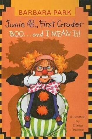 Cover of Junie B., First Grader Boo... and I Mean It!