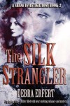 Book cover for The Silk Strangler