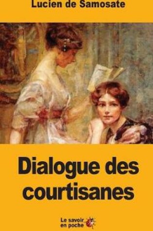 Cover of Dialogue des courtisanes