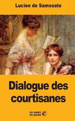 Book cover for Dialogue des courtisanes