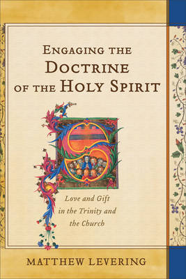 Book cover for Engaging the Doctrine of the Holy Spirit