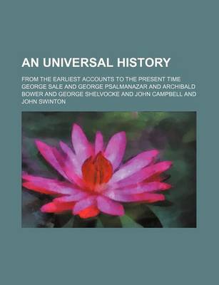 Book cover for An Universal History (Volume 28); From the Earliest Accounts to the Present Time