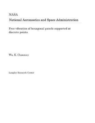 Book cover for Free Vibration of Hexagonal Panels Supported at Discrete Points