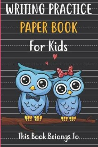 Cover of Writing practice paper book for kids