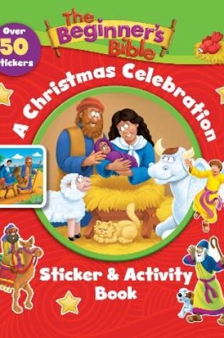 Cover of The Beginner's Bible A Christmas Celebration Sticker and Activity Book