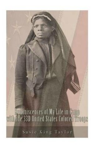 Cover of Reminiscences of My Life in Camp with the 33d United States Colored Troops, Late