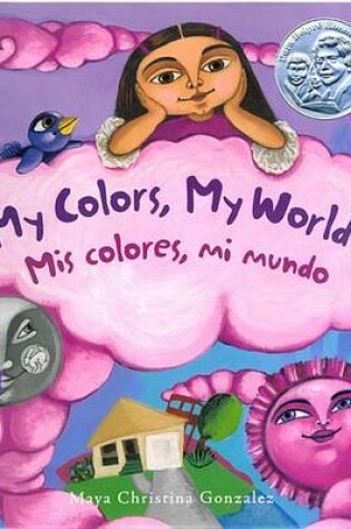 Cover of My Colors, My World / MIS Colores, Mi Mundo