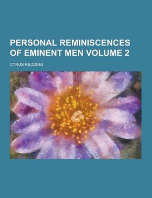 Book cover for Personal Reminiscences of Eminent Men Volume 2