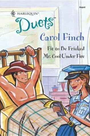 Cover of Fit to Be Frisked & Mr. Cool Under Fire