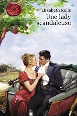 Cover of Une Lady Scandaleuse (Harlequin Les Historiques)