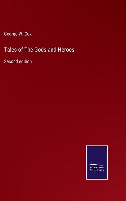 Book cover for Tales of The Gods and Heroes