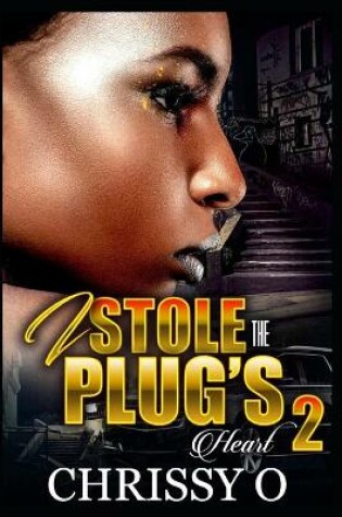 Cover of I Stole The Plug's Heart 2