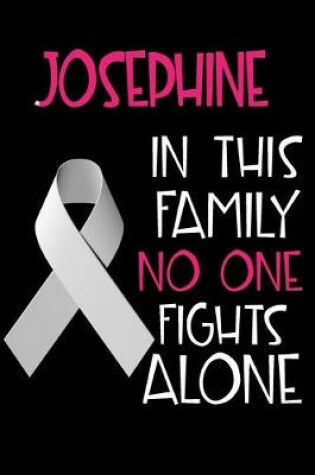 Cover of JOSEPHINE In This Family No One Fights Alone