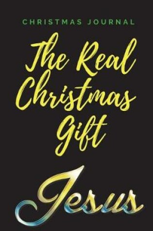 Cover of The Real Christmas Gift Journal
