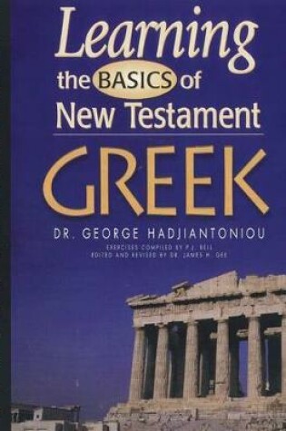 Cover of Learning the Basics of New Testament Greek Grammar (Workbook)