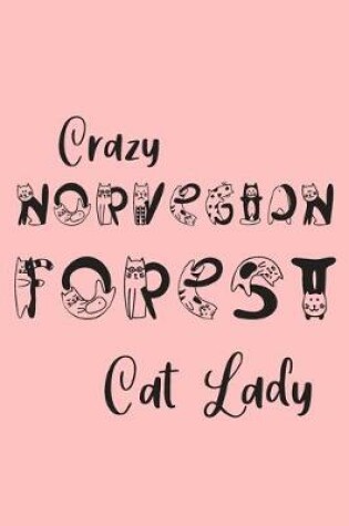 Cover of Crazy Norvegian Forest Cat Lady