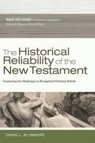 Cover of The Historical Reliability of the New Testament