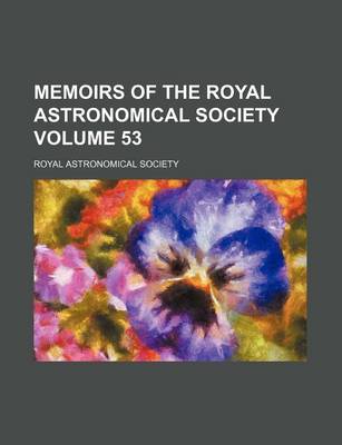 Book cover for Memoirs of the Royal Astronomical Society Volume 53