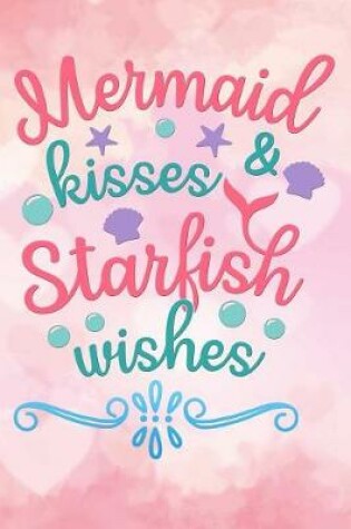 Cover of mermaid kisses and starfish wishes