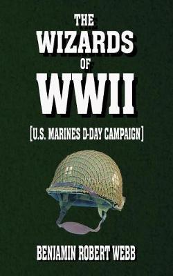 Book cover for The Wizards of WWII [U.S. Marines. D-Day Campaign]