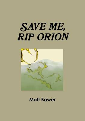 Book cover for Save Me, Rip Orion