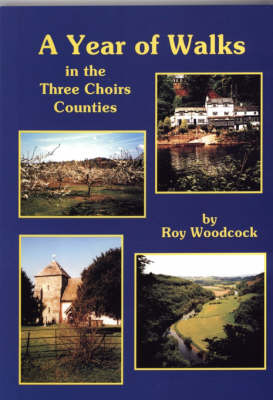 Book cover for A Year of Walks in the Three Choirs Counties