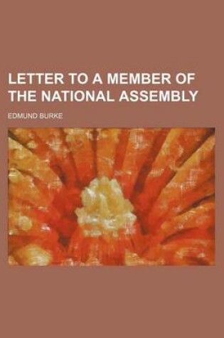 Cover of Letter to a Member of the National Assembly