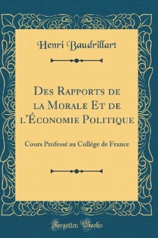 Cover of Des Rapports de la Morale Et de l'Économie Politique