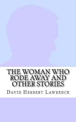 Book cover for The Woman Who Rode Away and Other Stories