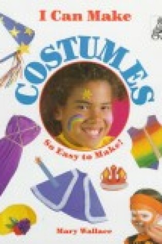 Cover of I Can Make Costumes