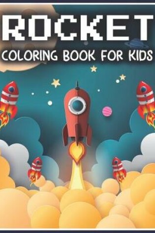 Cover of Rocket Coloring Book for Kids