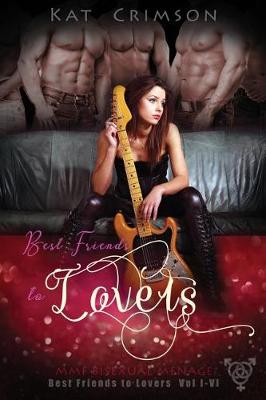 Cover of Best Friends to Lovers Volumes I-VI