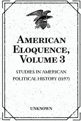 Book cover for American Eloquence, Volume 3